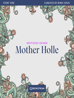 cover image of Mother Holle--Story Time, Episode 18 (Unabridged)